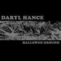 Buy Daryl Hance - Hallowed Ground Mp3 Download