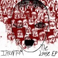 Buy Irontom - The Loose (EP) Mp3 Download