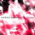 Buy Patrice Bäumel - Mike Tyson (CDS) Mp3 Download