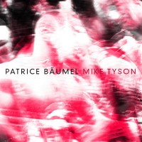 Purchase Patrice Bäumel - Mike Tyson (CDS)