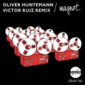 Buy oliver huntemann - Magnet (Victor Ruiz Remix) (CDS) Mp3 Download