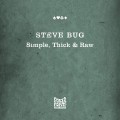 Buy Steve Bug - Simple, Thick & Raw Mp3 Download