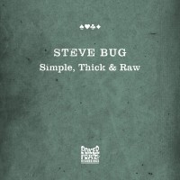 Purchase Steve Bug - Simple, Thick & Raw
