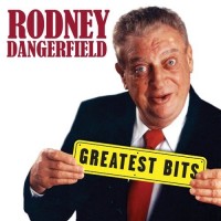 Purchase Rodney Dangerfield - Greatest Bits