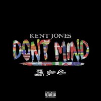 Purchase Kent Jones - Don't Mind (CDS)
