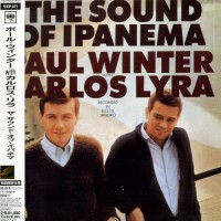 Purchase Paul Winter & Carlos Lyra - The Sound Of Ipanema (Remastered 2005)