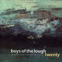 Purchase The Boys Of The Lough - Twenty