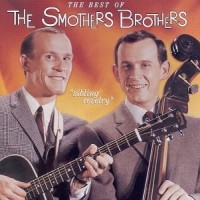 Purchase The Smothers Brothers - Sibling Revelry: The Best Of The Smothers Brothers