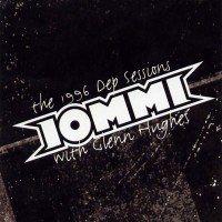 Purchase Tony Iommi - The 1996 Dep Sessions (Feat. Glenn Hughes)