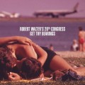 Buy Robert Walter's 20Th Congress - Get Thy Bearings Mp3 Download