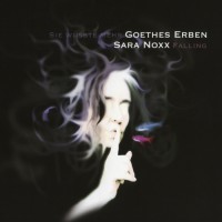 Purchase Sara Noxx - Sie Wusste Mehr & Falling (With Goethes Erben)