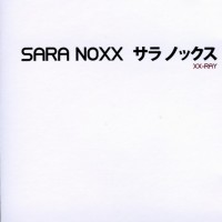 Purchase Sara Noxx - XX-Ray CD1