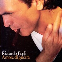 Purchase Riccardo Fogli - Amore Di Guerra