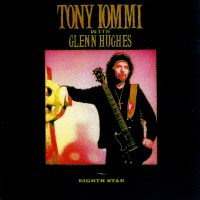 Purchase Tony Iommi - Eighth Star (Feat. Glenn Hughes) (Unreleased 1996 Solo Album Sessions)