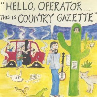 Purchase Country Gazette - Hello Operator, This Is Country Gazette.....