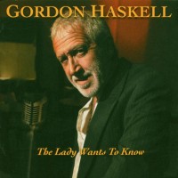 Purchase Gordon Haskell - The Lady Wants To Know