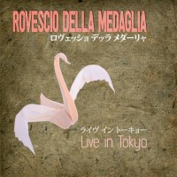 Purchase Il Rovescio Della Medaglia - Live In Tokyo