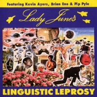 Purchase Lady June - Lady June's Linguistic Leprosy (With Pip Pyle And Brian Eno) (Reissued 2005)