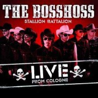 Purchase The Bosshoss - Stallion Battalion: Live From Cologne CD1