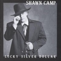 Purchase Shawn Camp - Lucky Silver Dollar