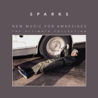 Purchase Sparks - New Music For Amnesiacs - The Ultimate Collection CD1