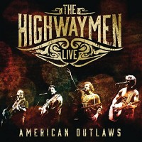 Purchase The Highwaymen - American Outlaws Live CD2
