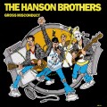 Buy Hanson Brothers - Gross Misconduct Mp3 Download