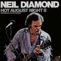 Purchase Neil Diamond - Hot August Night II (Live)