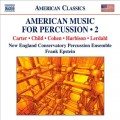 Buy New England Conservatory Percussion Ensemble - American Music For Percussion Vol. 2 Mp3 Download