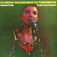 Purchase Jeannie Lewis - Looking Backwards To Tomorrow / In And Out Of Concert (Vinyl)