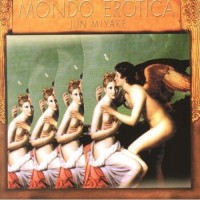 Purchase Jun Miyake - Mondo Erotica!