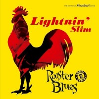 Purchase Lightnin' Slim - Rooster Blues (Bonus Track Version)