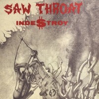 Purchase Saw Throat - Inde$troy (Reissued 2004)