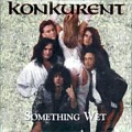 Buy Konkurent - Something Wet Mp3 Download