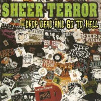 Purchase Sheer Terror - Drop Dead And Go To Hell!