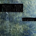 Buy Michael Moore - This We Know (Feat. Fred Hersch) Mp3 Download