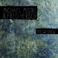 Purchase Michael Moore - This We Know (Feat. Fred Hersch)
