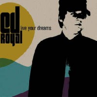 Purchase Ed Royal - Live Your Dreams