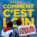 Buy Casseurs Flowters - Comment C'est Loin Mp3 Download