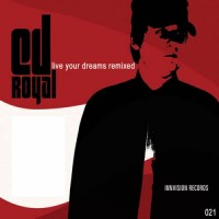 Purchase Ed Royal - Live Your Dreams Remixed
