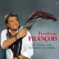 Buy Frédéric François - Les Femmes Sont La Lumière Du Monde Mp3 Download