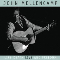 Purchase John Cougar Mellencamp - Life, Death, Live And Freedom