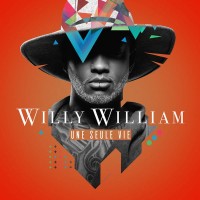 Purchase Willy William - Une Seule Vie