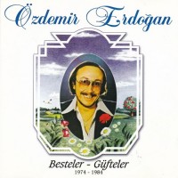 Purchase Özdemir Erdoğan - Besteler Güfteler 1974-1984