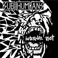 Purchase Subhumans - Internal Riot