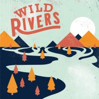 Purchase Wild Rivers - Wild Rivers