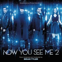 Purchase Brian Tyler - Now You See Me 2
