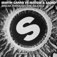 Purchase Martin Garrix Vs. Matisse & Sadko - Break Through The Silence (CDS)