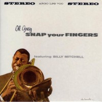 Purchase Al Grey - Snap Your Fingers (Vinyl)