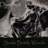Purchase Disreflect - Some Brittle Words (Limited Edition)